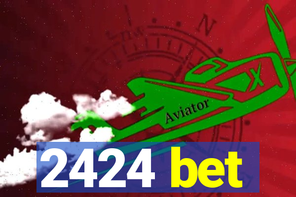 2424 bet